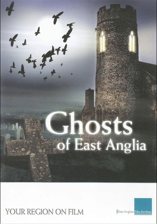 Ghosts of East Anglia (2008) poster