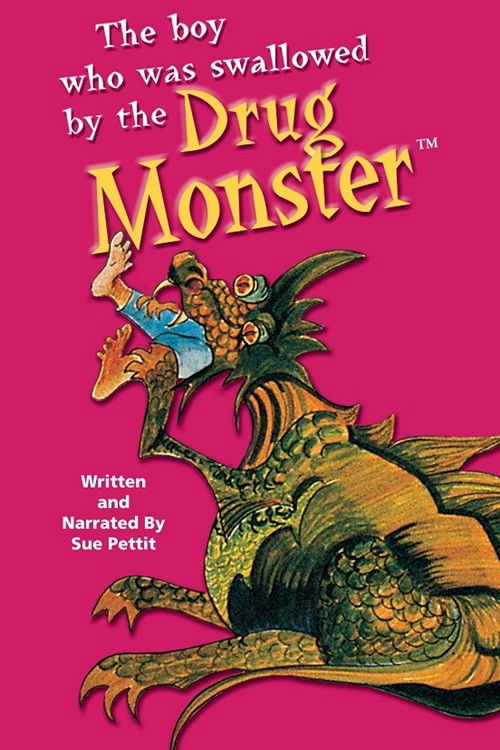 The Boy Who Was Swallowed by the Drug Monster (1994) poster