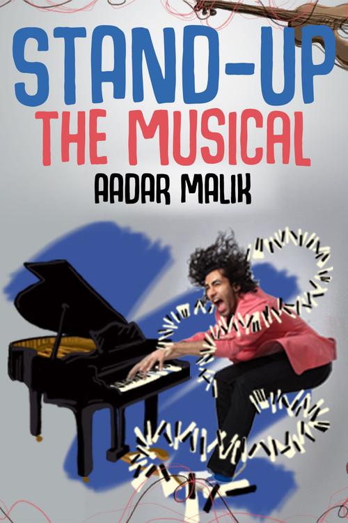 Stand Up the Musical by Aadar Malik (2017) poster