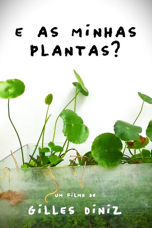 And my plants? (2023) poster