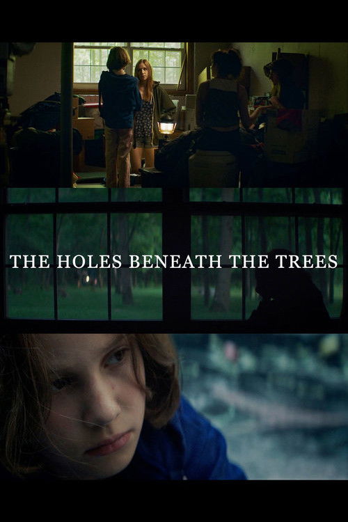 The Holes Beneath the Trees (2016) poster