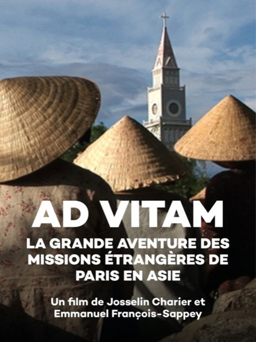 Ad vitam, la grande aventure des missions étrangères de Paris en Asie (2006) poster