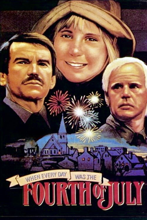 When Every Day Was the Fourth of July (1978) poster
