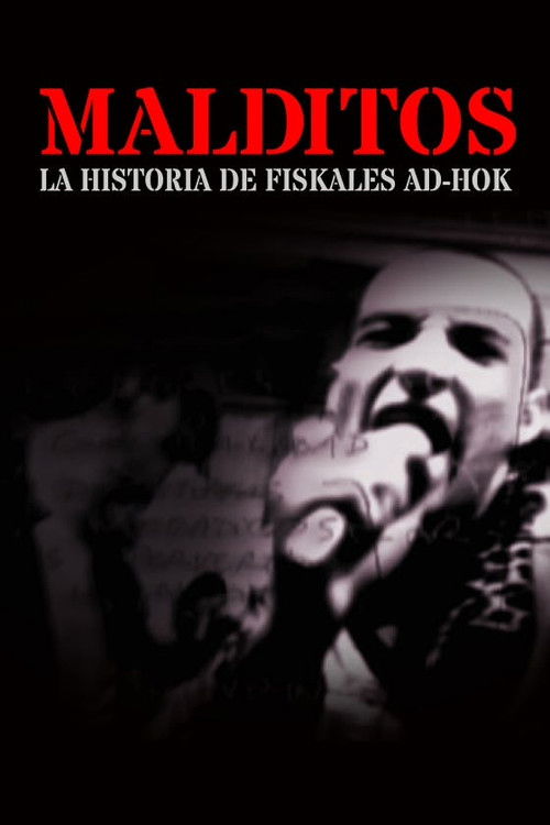 Malditos, la historia de Fiskales Ad-Hok (2004) poster