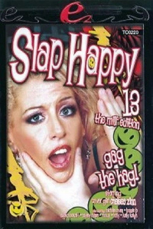 Slap Happy 13 (2006) poster