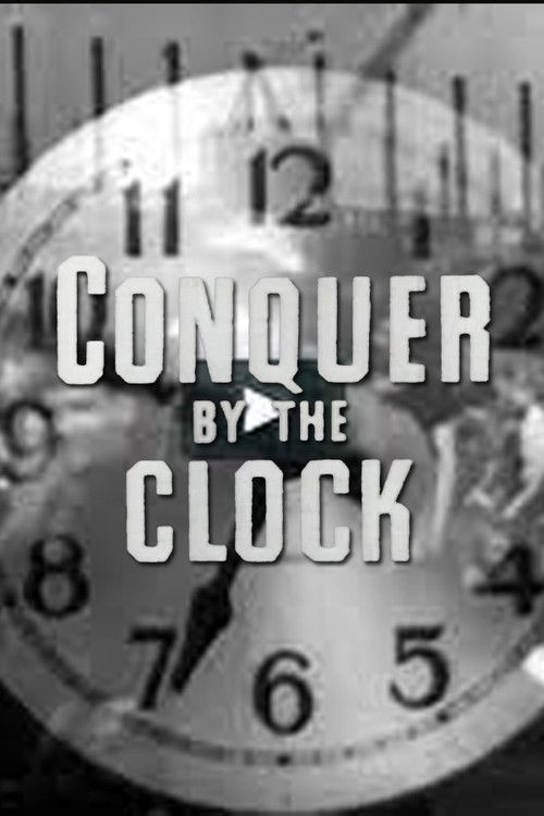 Conquer by the Clock (1942) poster