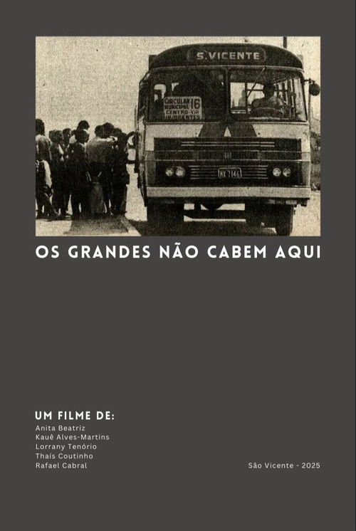 Os grandes não cabem aqui (2025) poster