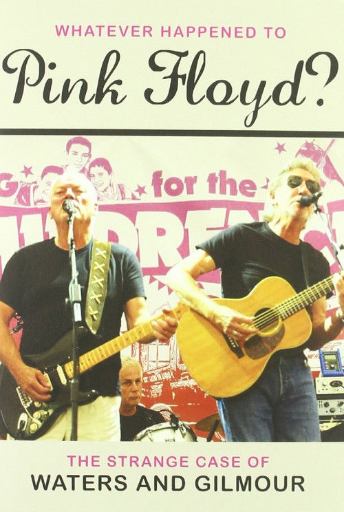Pink Floyd: Whatever Happened to Pink Floyd? The Strange Case of Waters and Gilmour (2011) poster