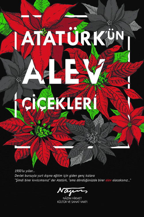 Atatürk'ün Alev Çiçekleri (2016) poster
