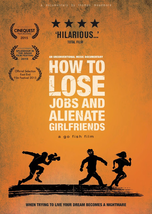 How to Lose Jobs & Alienate Girlfriends (2015) poster