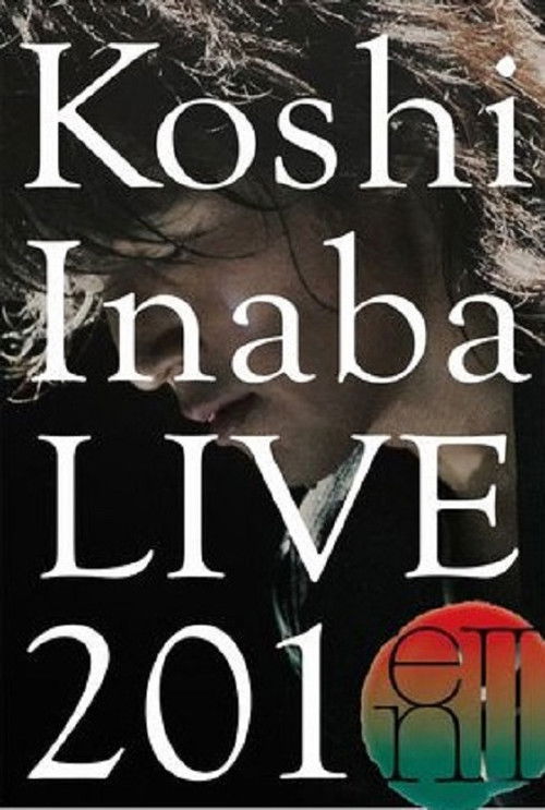 Koshi Inaba LIVE 2010 ～enII～ (2010) poster