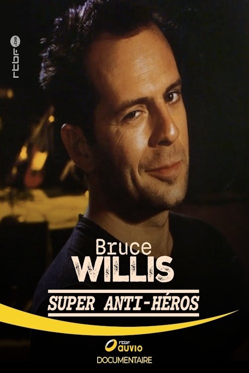 Bruce Willis : Super Anti-Héros (2025) poster