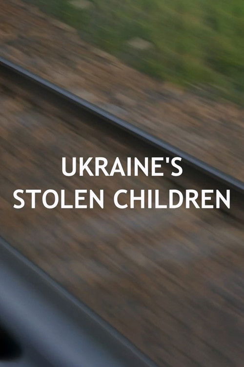 Ukraine's Stolen Children (2023) poster
