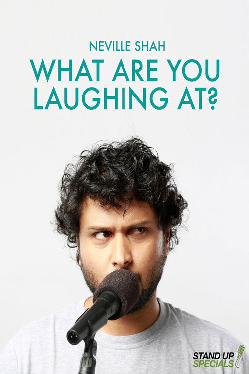 Neville Shah : What Are You Laughing At? (2017) poster
