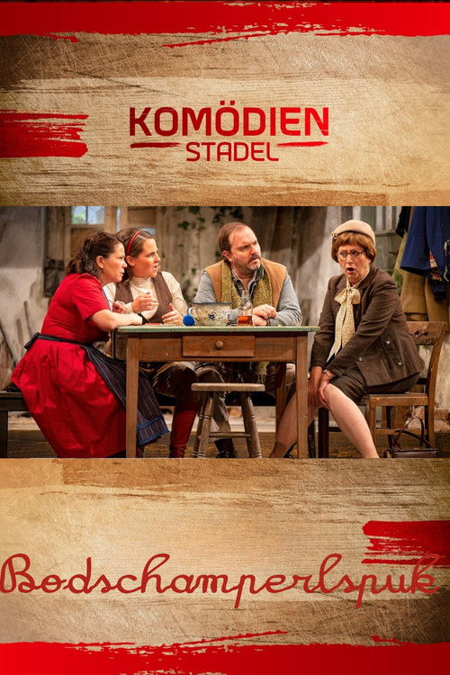Der Komödienstadel - Bodschamperlspuk (2021) poster