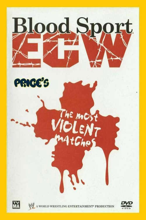 WWE: Blood Sport ECW - The Most Violent Matches (2006) poster