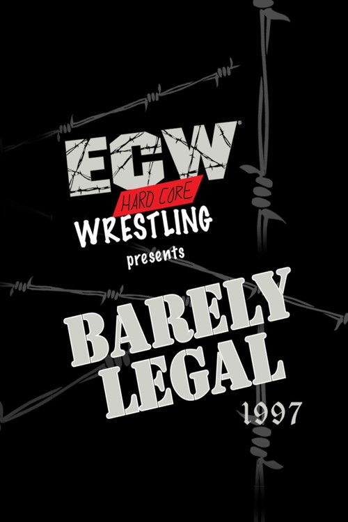ECW Barely Legal 1997 (1997) poster