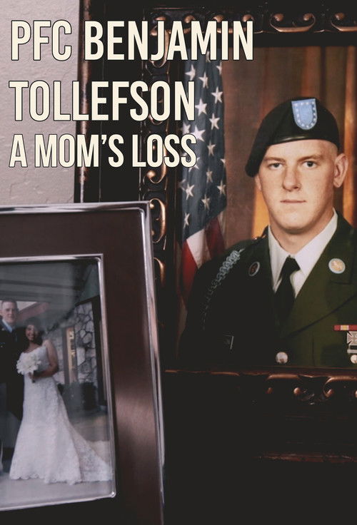 PFC Benjamin Tollefson: A Mom's Loss (2017) poster