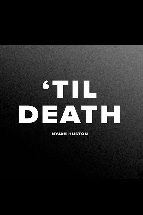 Nyjah - 'Til Death (2018) poster