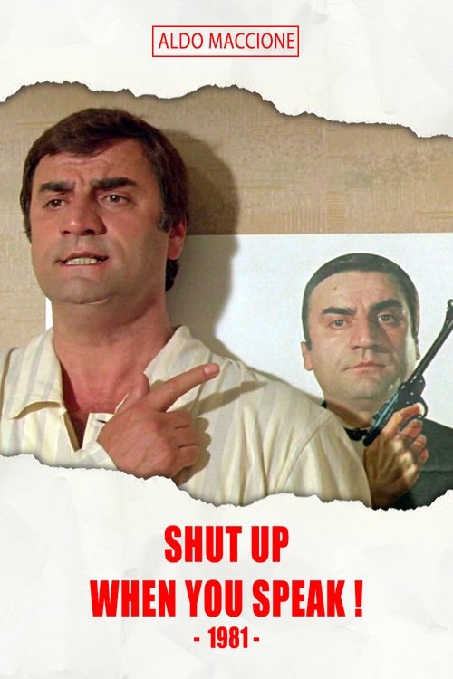 Shut Up When You Speak! (1981) poster