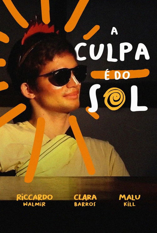 A Culpa é do Sol (2023) poster