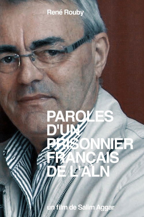 Paroles d'un Prisonnier Français de l'ALN (2010) poster
