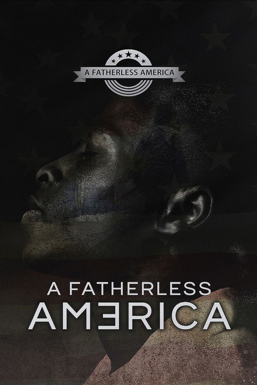 A Fatherless America (2019) poster