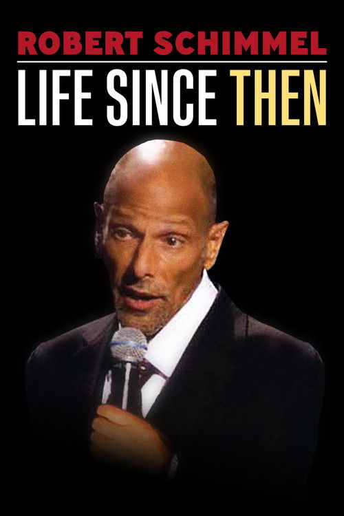 Robert Schimmel: Life Since Then (2009) poster