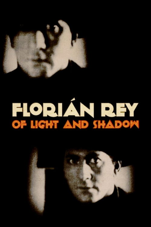 Florián Rey: Of Light and Shadow (2022) poster