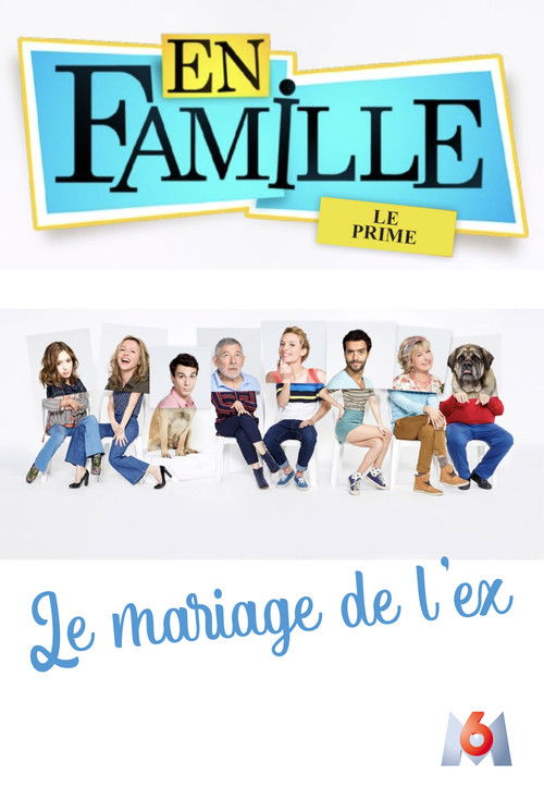 En famille : Le mariage de l'ex (2016) poster