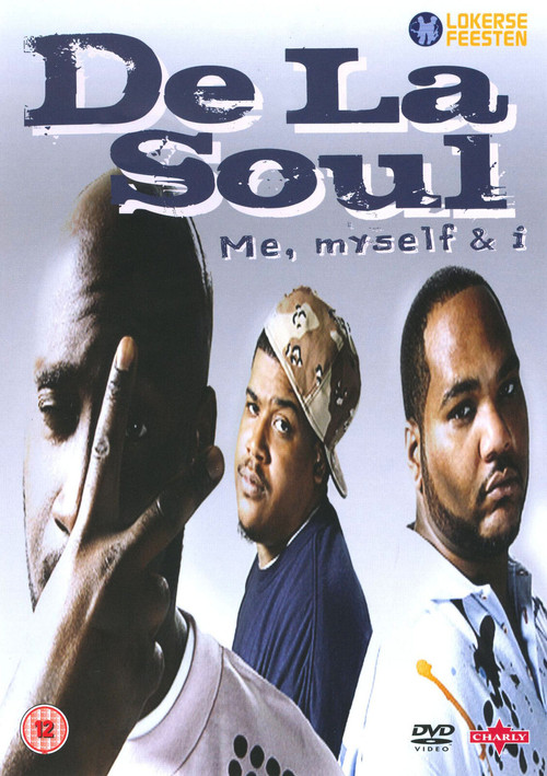 De La Soul - Me, Myself & I (2009) poster