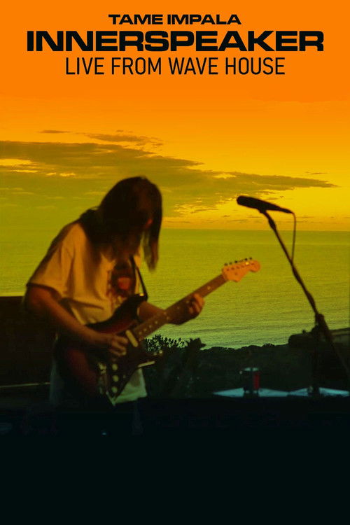 Tame Impala: Innerspeaker: Live From Wave House (2021) poster