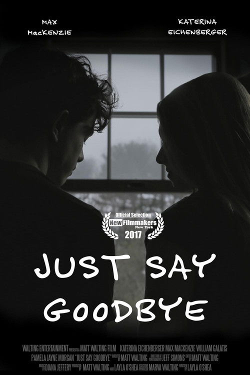 Just Say Goodbye (2017) poster