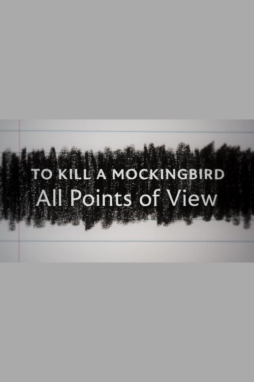 To Kill a Mockingbird: All Points of View (2022) poster