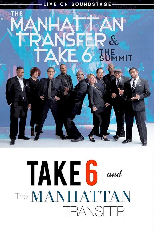 The Manhattan Transfer & Take 6 - The Summit (2018) poster