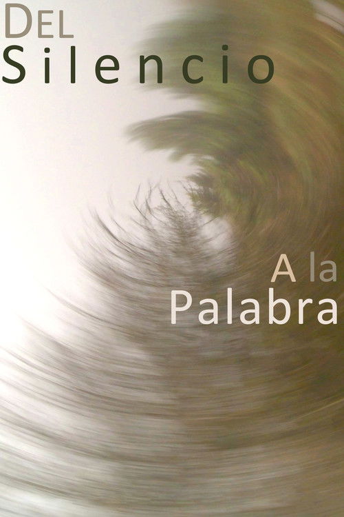 Del silencio a la palabra (2019) poster