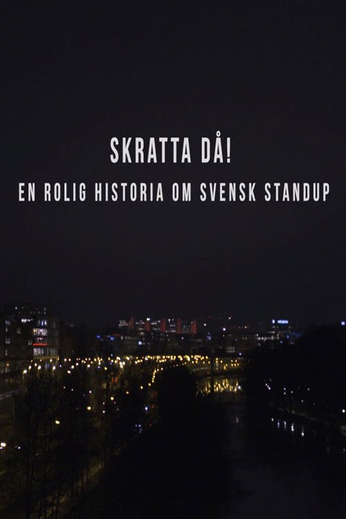 Skratta Då: En Rolig Historia Om Svensk Standup  (2017) poster
