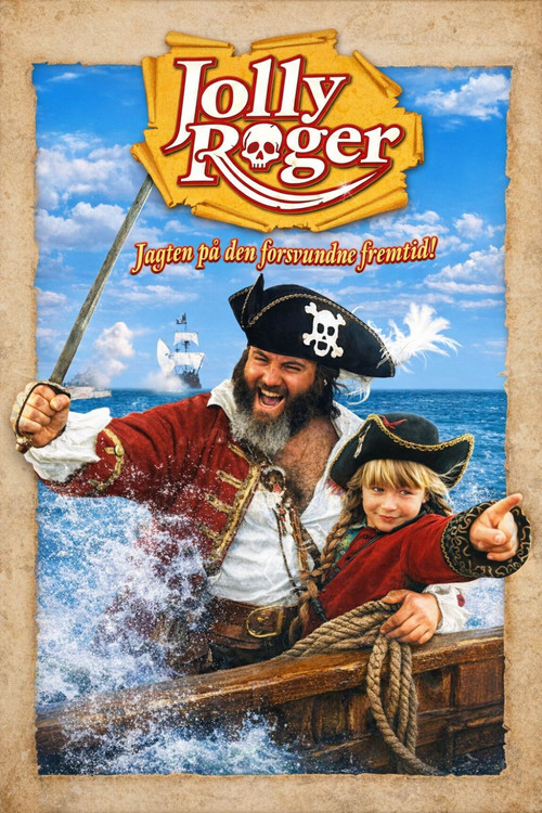 Jolly Roger - Jagten på den forsvundne fremtid! (2001) poster