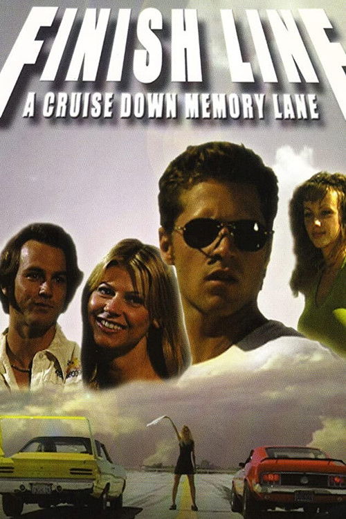 Finish Line: A Cruise Down Memory Lane (2005) poster