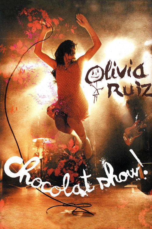 Olivia Ruiz : Chocolat show ! (2007) poster