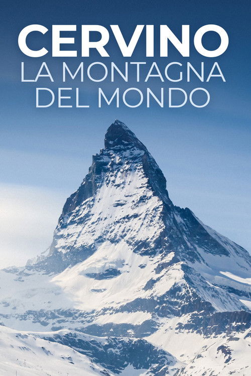 Cervino - La montagna del mondo (2015) poster