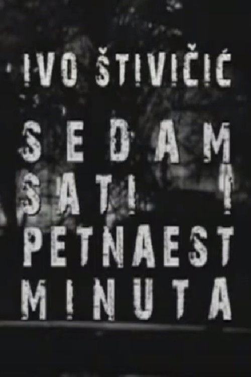 Seven Hours and Fifteen Minutes (1966) poster