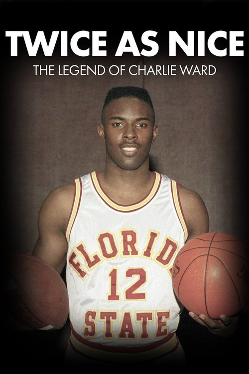 Twice As Nice - The Legend of Charlie Ward (2022) poster