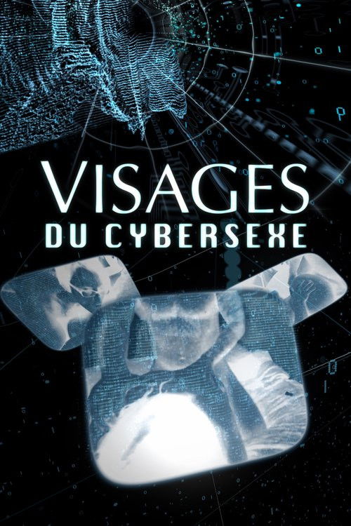 Visages du cybersexe (2016) poster