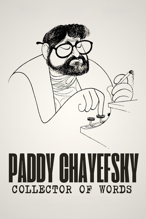 Paddy Chayefsky: Collector of Words (2025) poster