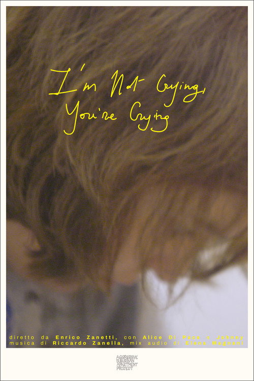I'm Not Crying, You're Crying (2025) poster