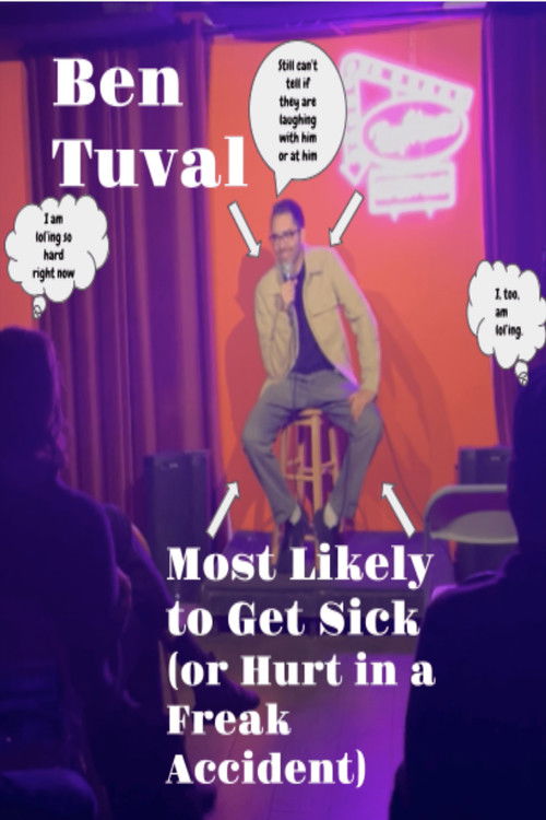 Ben Tuval: Most Likely to Get Sick (or Hurt in a Freak Accident) (2025) poster