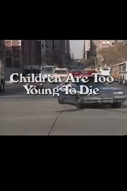 Children Are Too Young to Die (1990) poster