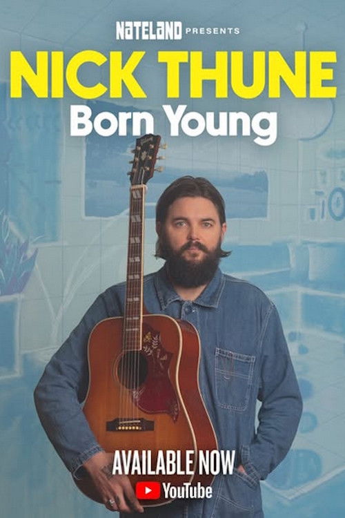 Nick Thune: Born Young (2025) poster