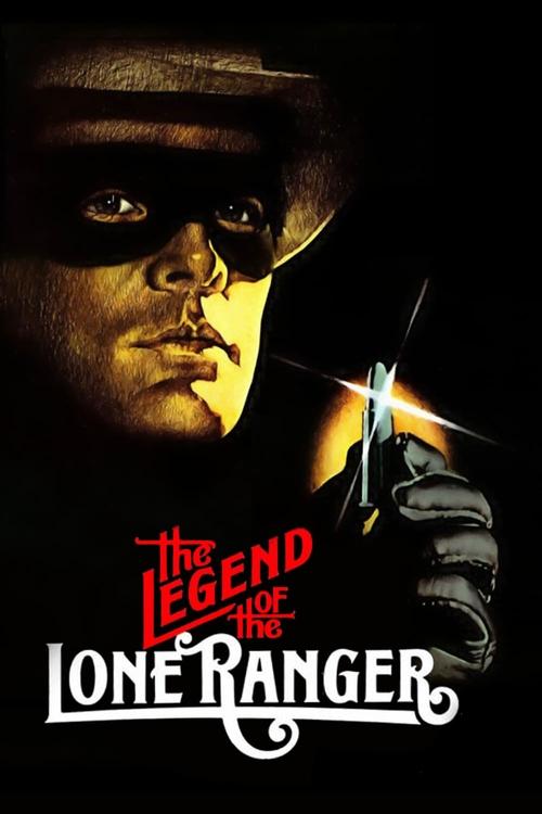 The Legend of the Lone Ranger (1981) poster
